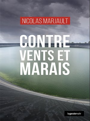 cover image of Contre vents et marais